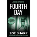 Fourth Day: #08: Charlie Fox Crime Mystery Thriller Series