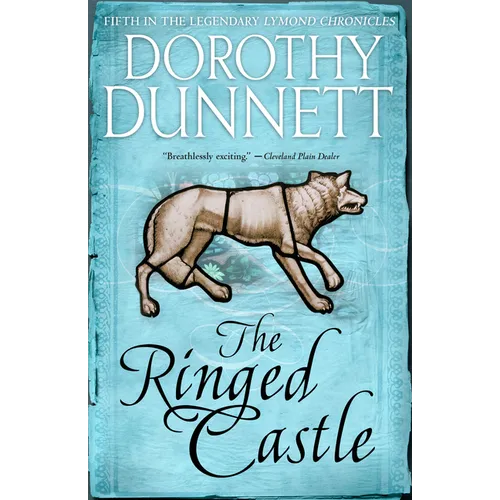 The Ringed Castle: Book Five in the Legendary Lymond Chronicles