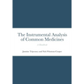 The Instrumental Analysis of Common Medicines: A Handbook