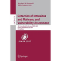 Detection of Intrusions and Malware, and Vulnerability Assessment: 4th International Conference, Dimva 2007 Lucerne, Switzerland, July 12-13, 2007 Pro