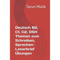Deutsch B2, C1, C2, DSH Themen zum Schreiben, Sprechen- Leserbrief Übungen