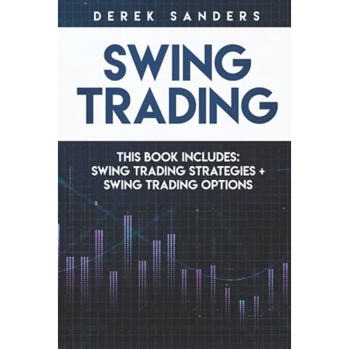 Swing Trading: Swing Trading Strategies + Swing Trading Options