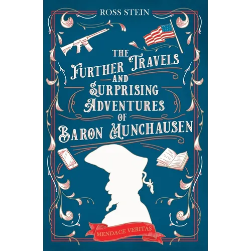 The Further Travels and Surprising Adventures of Baron Munchausen