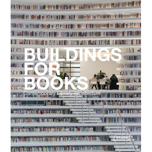 Buildings for Books: Contemporary Library Architecture