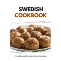 Swedish Cookbook: Traditional Recipes from Sweden