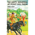 The Happy Hollisters at Pony Hill Farm: HARDCOVER Special Edition