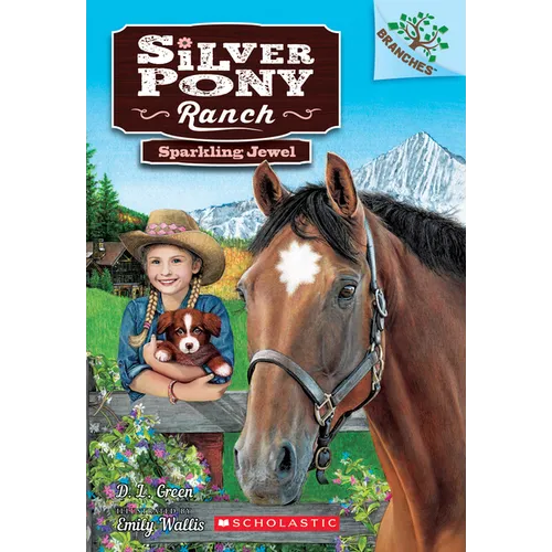 Sparkling Jewel: A Branches Book (Silver Pony Ranch #1): Volume 1