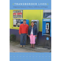 Transborder Lives: Indigenous Oaxacans in Mexico, California, and Oregon
