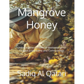 Mangrove Honey: Unlocking the Benefits of Beekeeping for Coastal Ecosystems and Communities