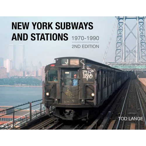 New York Subways and Stations, 1970-1990 (2nd Edition)