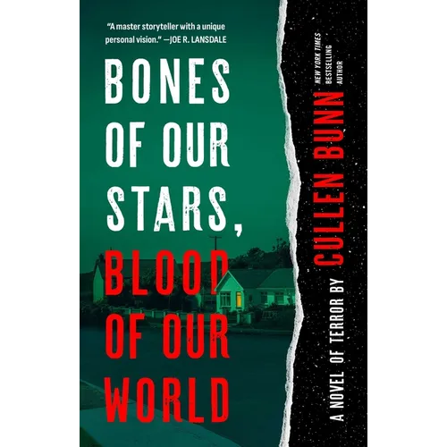 Bones of Our Stars, Blood of Our World: A Novel of Terror