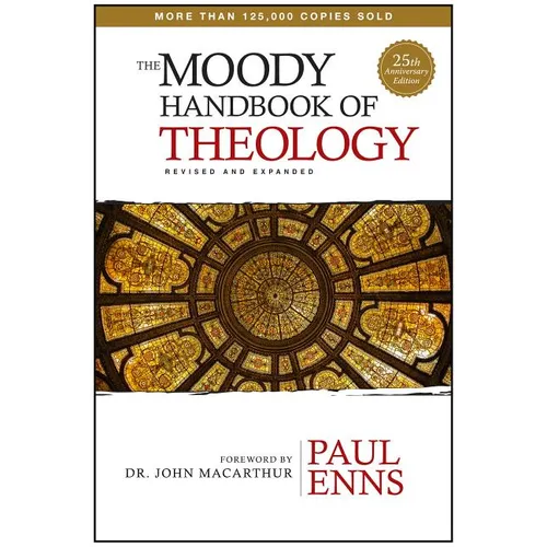 The Moody Handbook of Theology