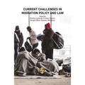 Current Challenges in Migration Policy and Law