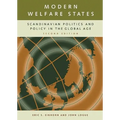 Modern Welfare States: Scandinavian Politics and Policy in the Global Agelsecond Edition