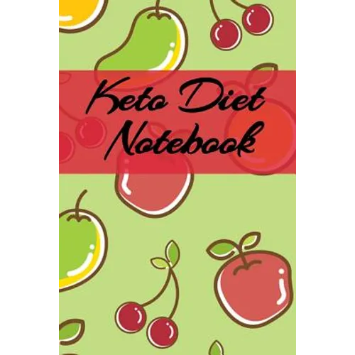 Keto Diet Notebook: Writing Down Your Favorite Ketogenic Recipes, Inspirations, Quotes, Sayings & Notes About Your Secrets Of How To Eat Healthy, Beco