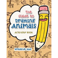 The Guide to Drawing Animals Activity Book