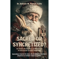 Sacred or Syncretized?