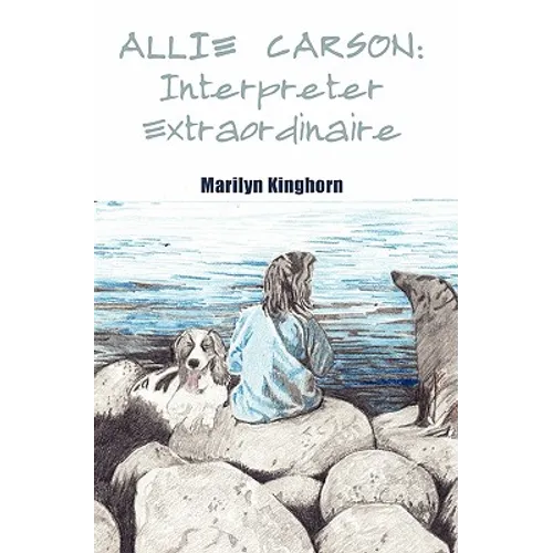 Allie Carson: Interpreter Extraordinaire