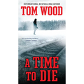 A Time To Die