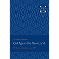 Old Age in the New Land: The American Experience Since 1790