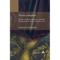 Poesía completa. Edición, estudio introductorio y apéndices documentales de Amauri Gutiérrez Coto
