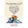 Your Superpower is Love: The Science of Heart Coherence