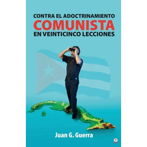 Contra el Adoctrinamiento Comunista en Veinticinco Lecciones