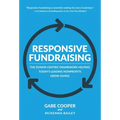Responsive Fundraising: The Donor-Centric Framework Helping Today's Leading Nonprofits Grow Giving