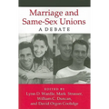 Marriage and Same-Sex Unions: A Debate