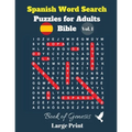 Spanish Word Search Puzzles For Adults: Bible Vol. 1 Book of Genesis, Large Print