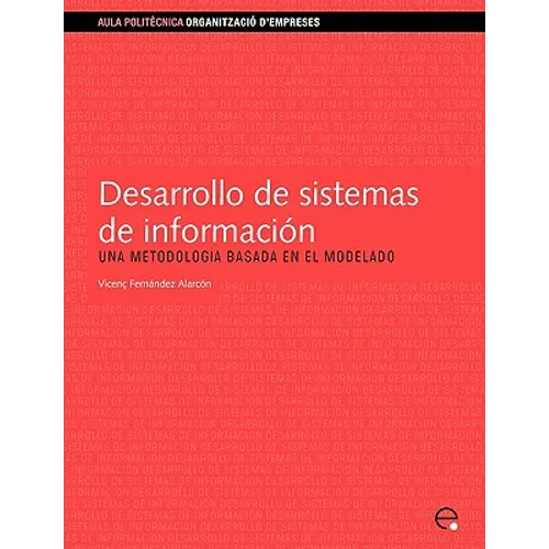 Desarrollo de Sistemas de Informacin.Una Metodologa Basada En El Modelado