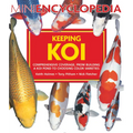 Mini Encyclopedia Keeping Koi: Comprehensive Coverage, from Building a Koi Pond to Choosing Color Varieties