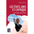 Les États-Unis et l'Afrique: De l'esclavage à Barack Obama