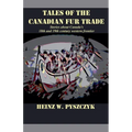 Tales of the Canadian Fur Trade