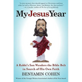 My Jesus Year: A Rabbi's Son Wanders the Bible Belt in Search of His Own Faith