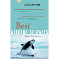 Best Weekend Getaways from Vancouver