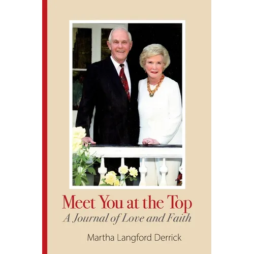 Meet You at the Top: A Journal of Love and Faith