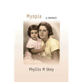 Myopia: A Memoir