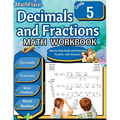 Decimals and Fractions Math Workbook 5th Grade: Fractions and Decimals Grade 5, Operations with Decimals and Fractions, Fractions Word Problems, Conve