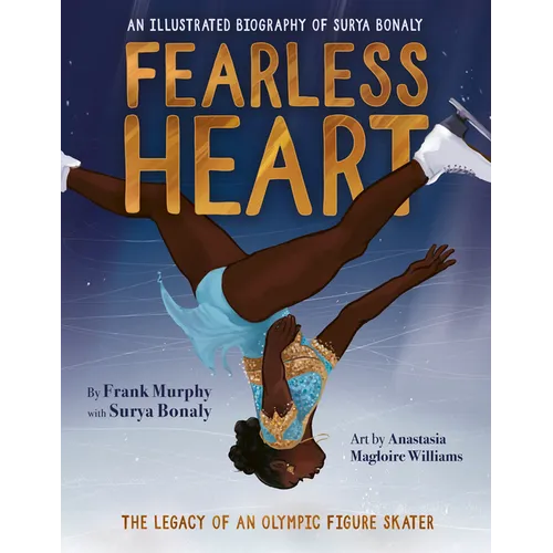 Fearless Heart: An Illustrated Biography of Surya Bonaly