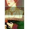 The Queen of Subtleties
