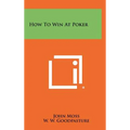 How To Win At Poker
