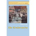 Die Kinderzeche: Dinkelsbühl Geschichte light