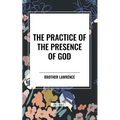 The Practice of the Presence of God