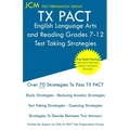 TX PACT English Language Arts and Reading Grades 7-12 - Test Taking Strategies: TX PACT 731 Exam - Free Online Tutoring - New 2020 Edition - The lates