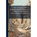 The Sawmill Site, a Reserve Phase Village, Pine Lawn Valley, Western New Mexico