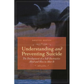 Understanding and Preventing Suicide: The Development of Self-Destructive Patterns and Ways to Alter Them