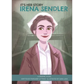 It's Her Story Irena Sendler: A Graphic Novel