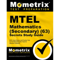 MTEL Mathematics (Secondary) (63) Secrets Study Guide: MTEL Exam Review and Practice Test for the Massachusetts Tests for Educator Licensure