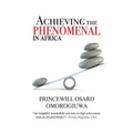 Achieving The Phenomenal In Africa